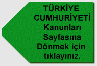 Kanunlar Sayfasna Dnmek in Tklaynz